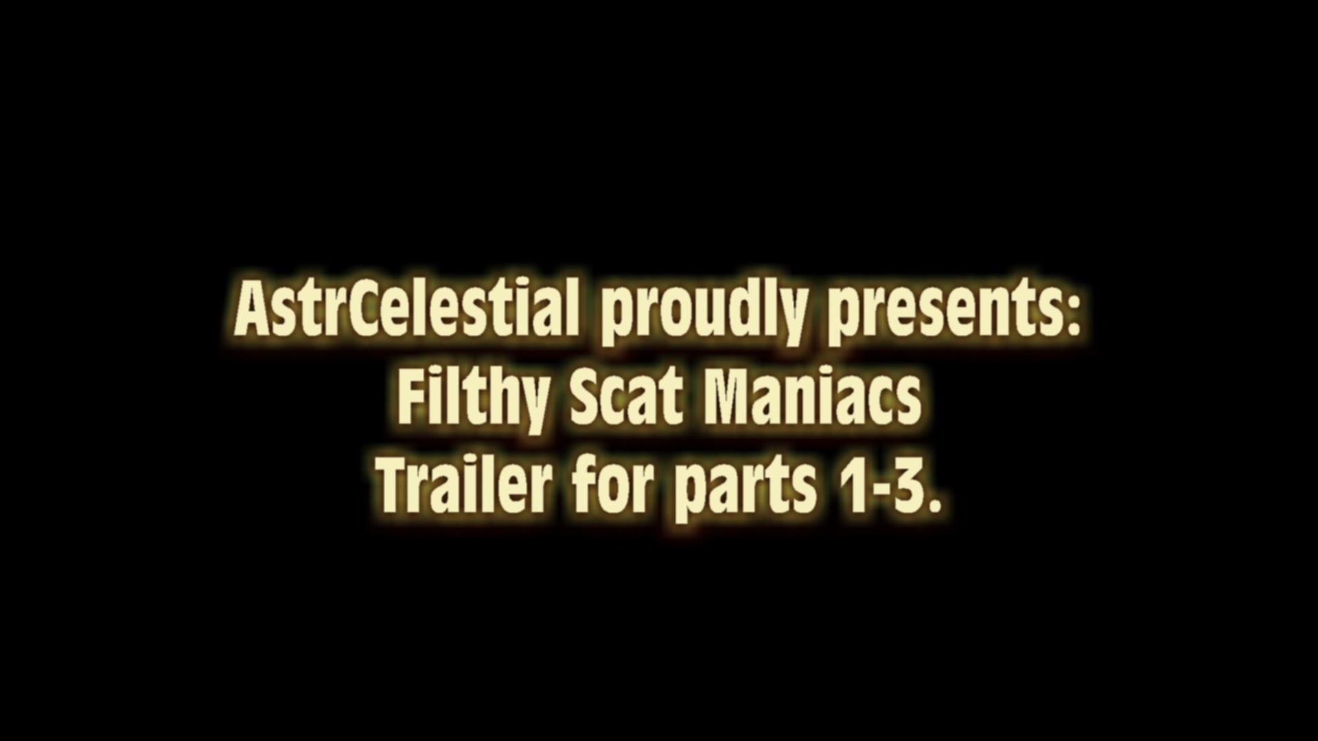 Click to play video AstrCelestial Filthy Scat Maniacs (promo)