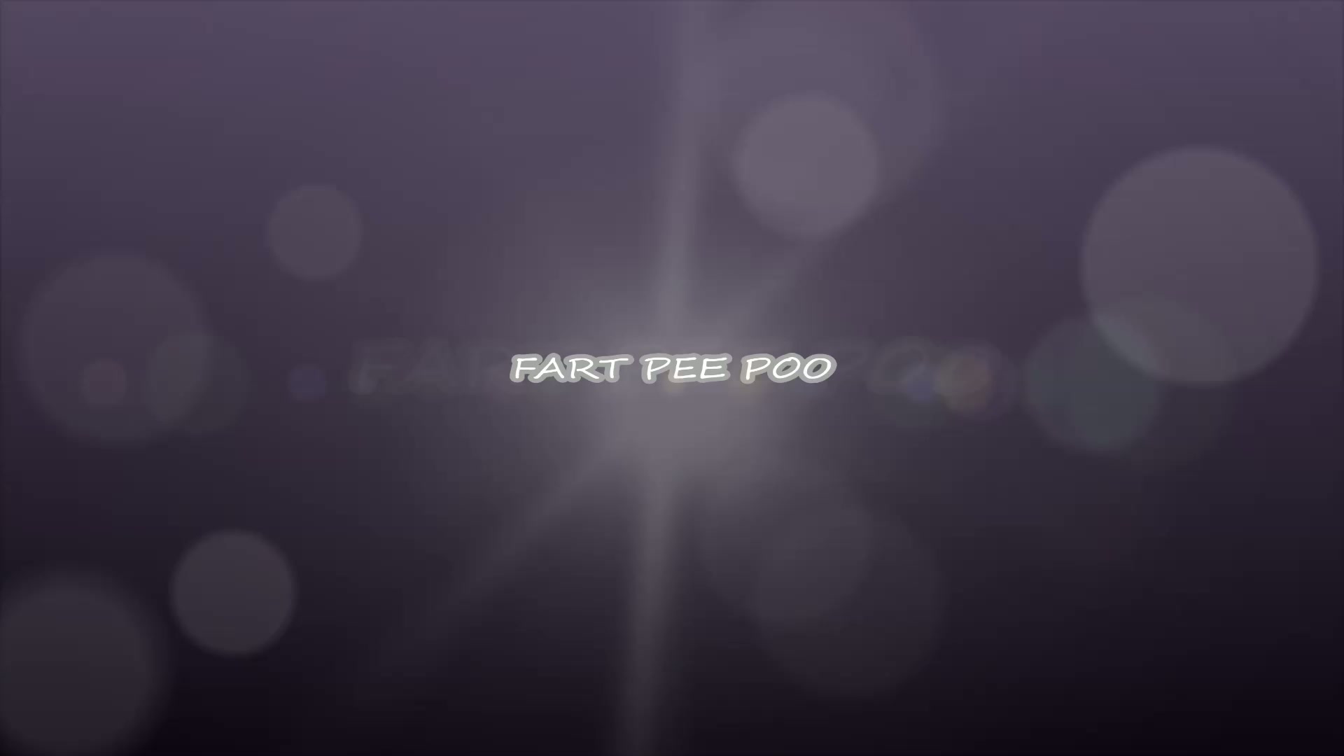 Click to play video FART PEE POO