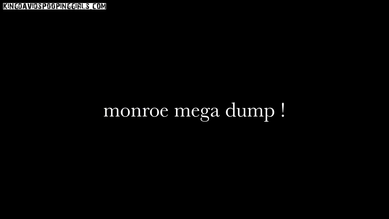Click to play video Monroe Mega Dump
